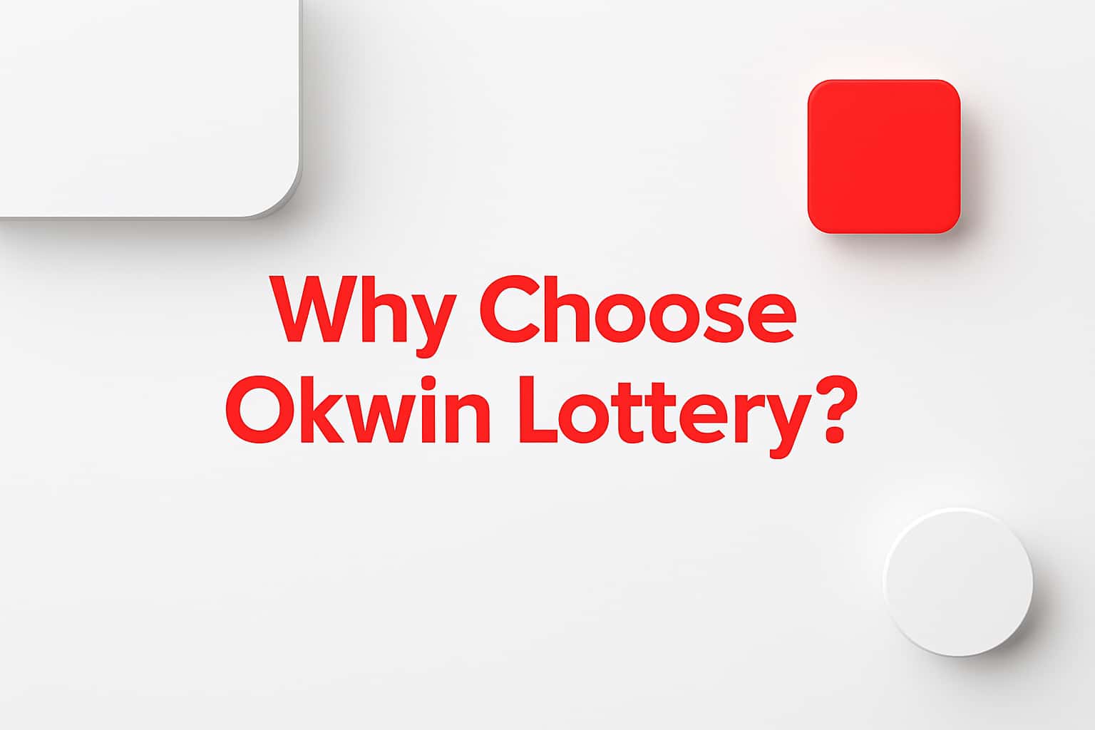 Why Choose Okwin Lottery? Interface